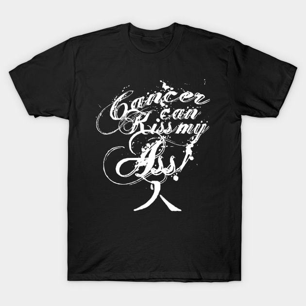 Cancer Can Kiss My Ass! Lung (White Ribbon) T-Shirt by Adam Ahl